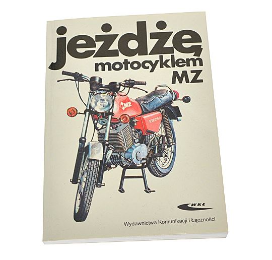 Książka Jeżdżę motocyklem MZ