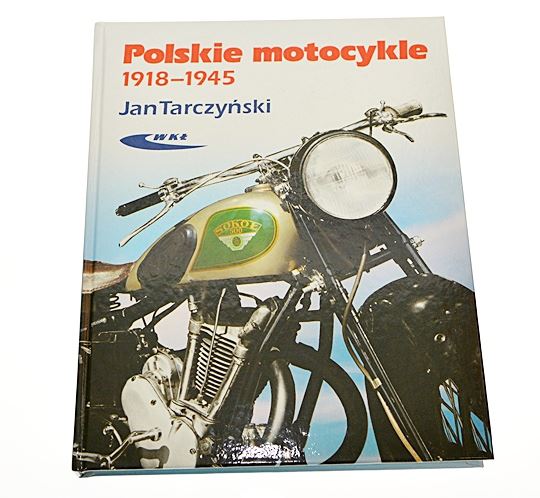 Książka Polskie motocykle 1918-1945 Tarczyński